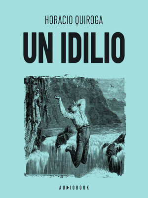 cover image of Un idilio (Completo)